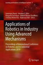 Applications of Robotics in Industry Using Advanced Mechanisms: Proceedings of International Conference on Robotics and Its Industrial Applications 2019