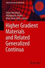 Higher Gradient Materials and Related Generalized Continua