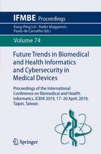 Future Trends in Biomedical and Health Informatics and Cybersecurity in Medical Devices