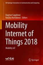 Mobility Internet of Things 2018: Mobility IoT