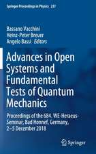 Advances in Open Systems and Fundamental Tests of Quantum Mechanics: Proceedings of the 684. WE-Heraeus-Seminar, Bad Honnef, Germany, 2–5 December 2018