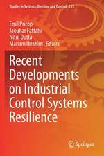 Recent Developments on Industrial Control Systems Resilience