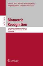 Biometric Recognition: 14th Chinese Conference, CCBR 2019, Zhuzhou, China, October 12–13, 2019, Proceedings