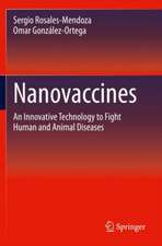 Nanovaccines: An Innovative Technology to Fight Human and Animal Diseases