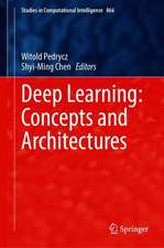 Deep Learning: Concepts and Architectures