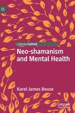 Neo-shamanism and Mental Health