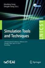 Simulation Tools and Techniques: 11th International Conference, SIMUtools 2019, Chengdu, China, July 8–10, 2019, Proceedings