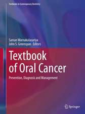 Textbook of Oral Cancer: Prevention, Diagnosis and Management