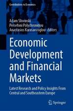 Economic Development and Financial Markets: Latest Research and Policy Insights from Central and Southeastern Europe