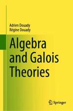 Algebra and Galois Theories