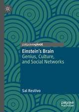 Einstein’s Brain: Genius, Culture, and Social Networks