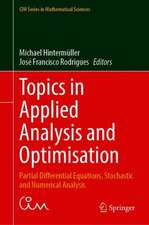 Topics in Applied Analysis and Optimisation: Partial Differential Equations, Stochastic and Numerical Analysis