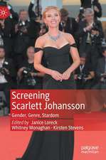 Screening Scarlett Johansson: Gender, Genre, Stardom