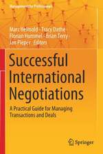 Successful International Negotiations: A Practical Guide for Managing Transactions and Deals