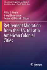 Retirement Migration from the U.S. to Latin American Colonial Cities