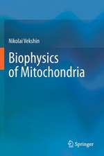 Biophysics of Mitochondria