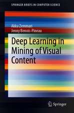 Deep Learning in Mining of Visual Content