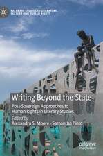 Writing Beyond the State: Post-Sovereign Approaches to Human Rights in Literary Studies