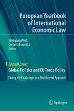 Global Politics and EU Trade Policy: Facing the Challenges to a Multilateral Approach