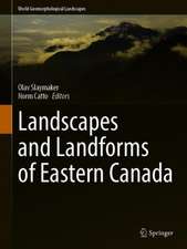 Landscapes and Landforms of Eastern Canada