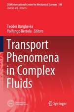 Transport Phenomena in Complex Fluids