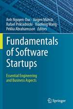 Fundamentals of Software Startups: Essential Engineering and Business Aspects