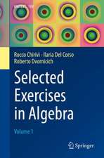 Selected Exercises in Algebra - Volume 1