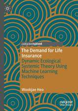 The Demand for Life Insurance: Dynamic Ecological Systemic Theory Using Machine Learning Techniques