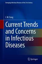 Current Trends and Concerns in Infectious Diseases