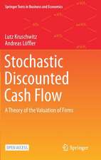 Stochastic Discounted Cash Flow: A Theory of the Valuation of Firms