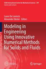 Modeling in Engineering Using Innovative Numerical Methods for Solids and Fluids