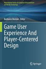 Game User Experience And Player-Centered Design