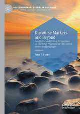 Discourse Markers and Beyond