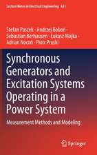 Synchronous Generators and Excitation Systems Operating in a Power System: Measurement Methods and Modeling