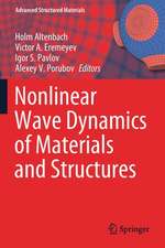 Nonlinear Wave Dynamics of Materials and Structures