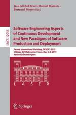 Software Engineering Aspects of Continuous Development and New Paradigms of Software Production and Deployment: Second International Workshop, DEVOPS 2019, Château de Villebrumier, France, May 6–8, 2019, Revised Selected Papers