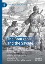 The Bourgeois and the Savage: A Marxian Critique of the Image of the Isolated Individual in Defoe, Turgot and Smith