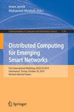 Distributed Computing for Emerging Smart Networks: First International Workshop, DiCES-N 2019, Hammamet, Tunisia, October 30, 2019, Revised Selected Papers