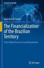 The Financialization of the Brazilian Territory: From Global Forces to Local Dynamisms