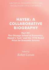 Hayek: A Collaborative Biography: Part XV: The Chicago School of Economics, Hayek’s ‘luck’ and the 1974 Nobel Prize for Economic Science