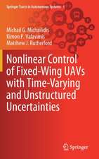 Nonlinear Control of Fixed-Wing UAVs with Time-Varying and Unstructured Uncertainties