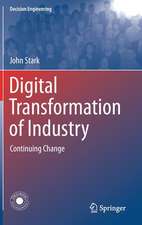 Digital Transformation of Industry: Continuing Change