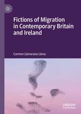 Fictions of Migration in Contemporary Britain and Ireland