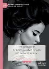 The Language of Feminine Beauty in Russian and Japanese Societies