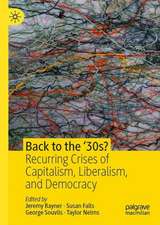 Back to the ‘30s?: Recurring Crises of Capitalism, Liberalism, and Democracy