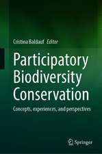 Participatory Biodiversity Conservation: Concepts, Experiences, and Perspectives