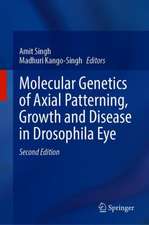 Molecular Genetics of Axial Patterning, Growth and Disease in Drosophila Eye