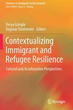 Contextualizing Immigrant and Refugee Resilience: Cultural and Acculturation Perspectives