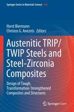 Austenitic TRIP/TWIP Steels and Steel-Zirconia Composites: Design of Tough, Transformation-Strengthened Composites and Structures