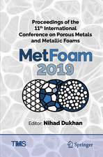 Proceedings of the 11th International Conference on Porous Metals and Metallic Foams (MetFoam 2019)